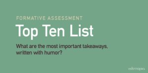 Top Ten List: What are the most important takeaways, written with humor?