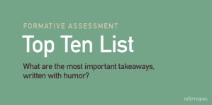 Top Ten List: What are the most important takeaways, written with humor?