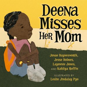The cover of Deena Misses Her Mom.