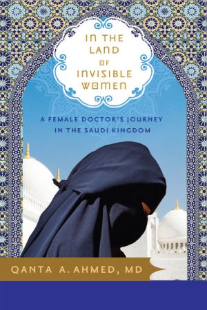 The book cover to 'In the Land of Invisible Women' by Qanta A. Ahmed, MD. A women is hunched over with a purple shawl covering her body and face.