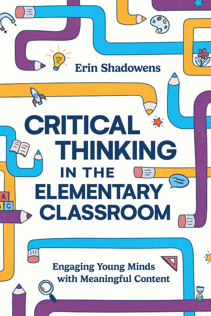 book cover, Critical Thinking in the Elementary Classroom