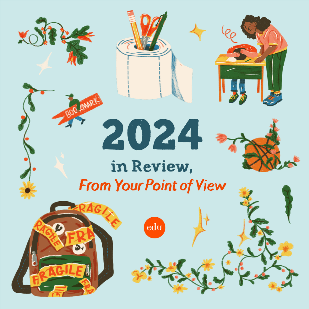 This image is a set of illustrations including a student's backpack, a roll of toilet paper, and a teacher and student at a desk. It reads 2024 in Review, From Your Point of View.