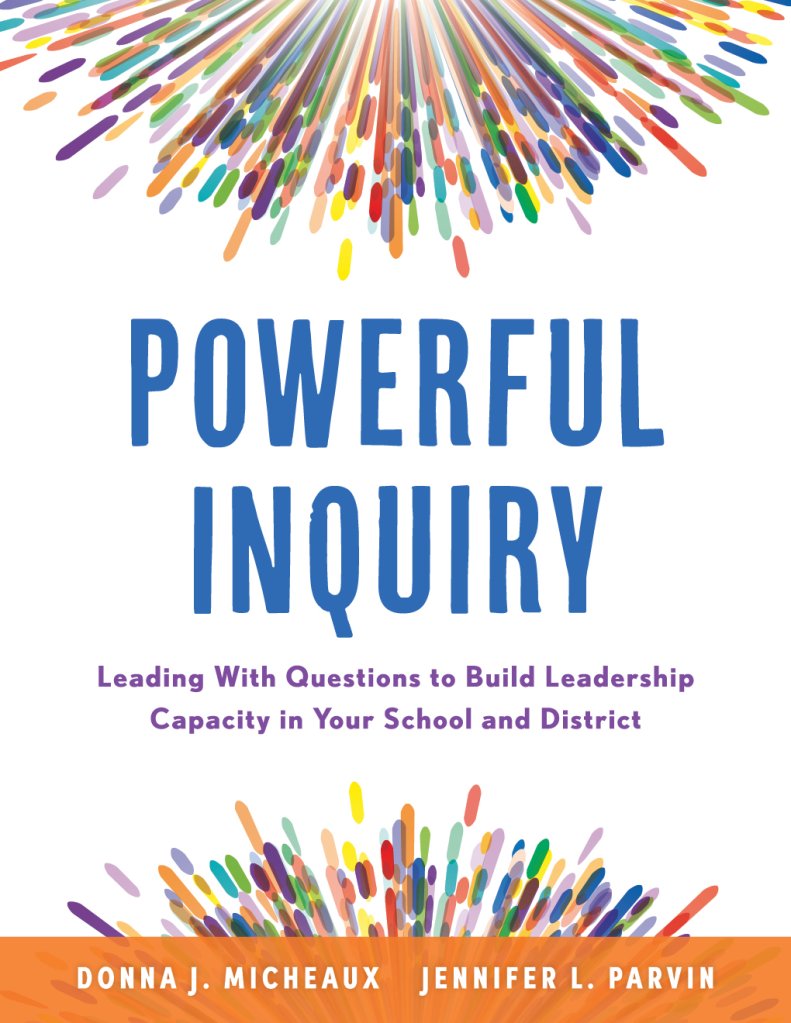 Powerful Inquiry by Donna J. Micheaux and Jennifer L. Parvin book cover